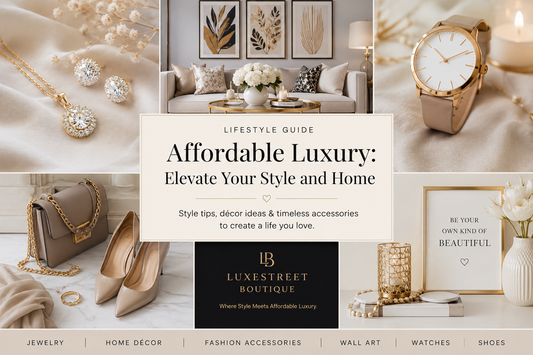 Luxury Style on a Budget: Fashion & Home Décor Tips
